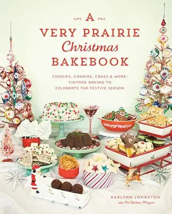 A Very Prairie Christmas Bake
