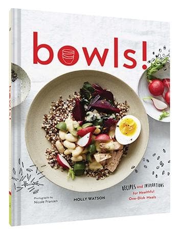 Bowls!: Recipes and Inspirations for Healthful One-Dish Meals