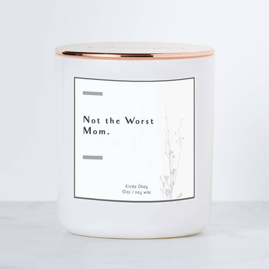Not Worst Mom Candle