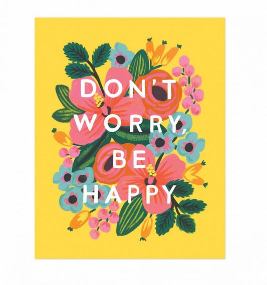 Rifle Paper Co 8x10 Art Print - Don't Worry Be Happy