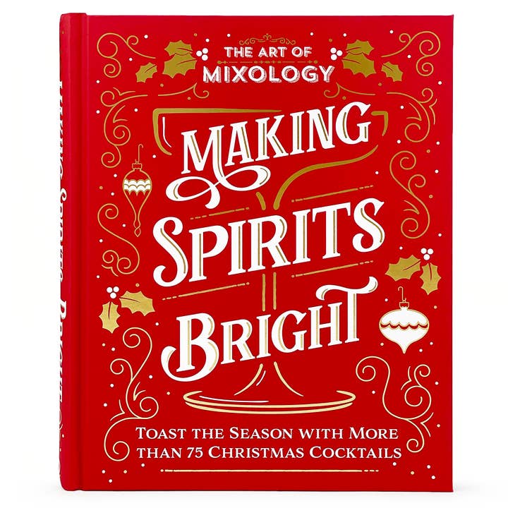 The Art of Mixology: Making Spirits Bright Christmas Cocktails