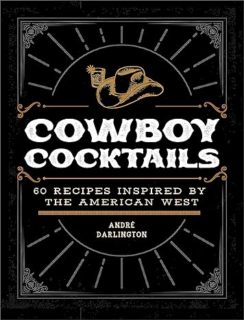 Cowboy Cocktails