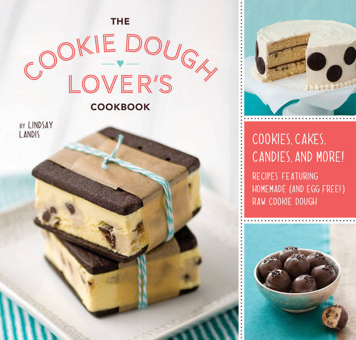 The Cookie Dough Lovers Cookbook