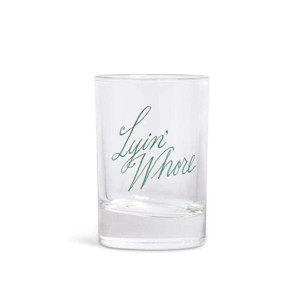 Pleasantries - Lyin' Whore Shot Glass