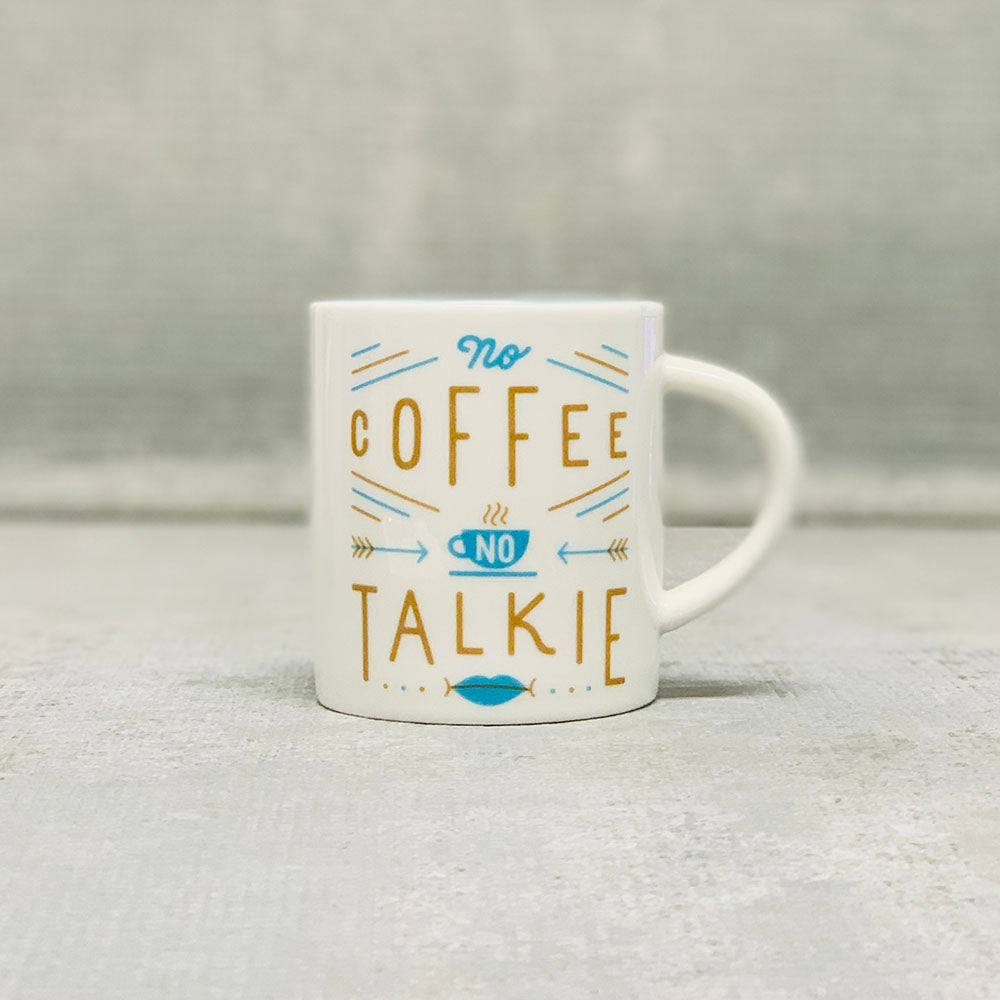 No Coffee No Talkie Mug