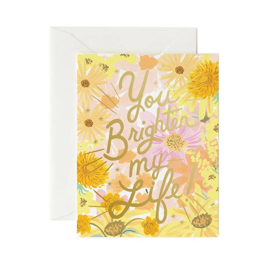Rifle Paper Co Card - You Brighten My Life