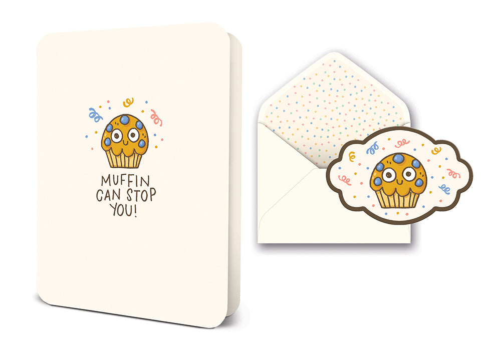 Muffin Can Stop You Greeting Card