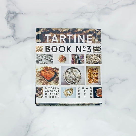 Tartine Book No. 3 – Ancient Modern Classic Whole