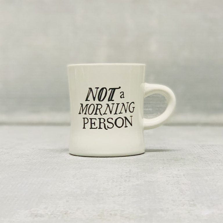 Diner Mug - Not Morning