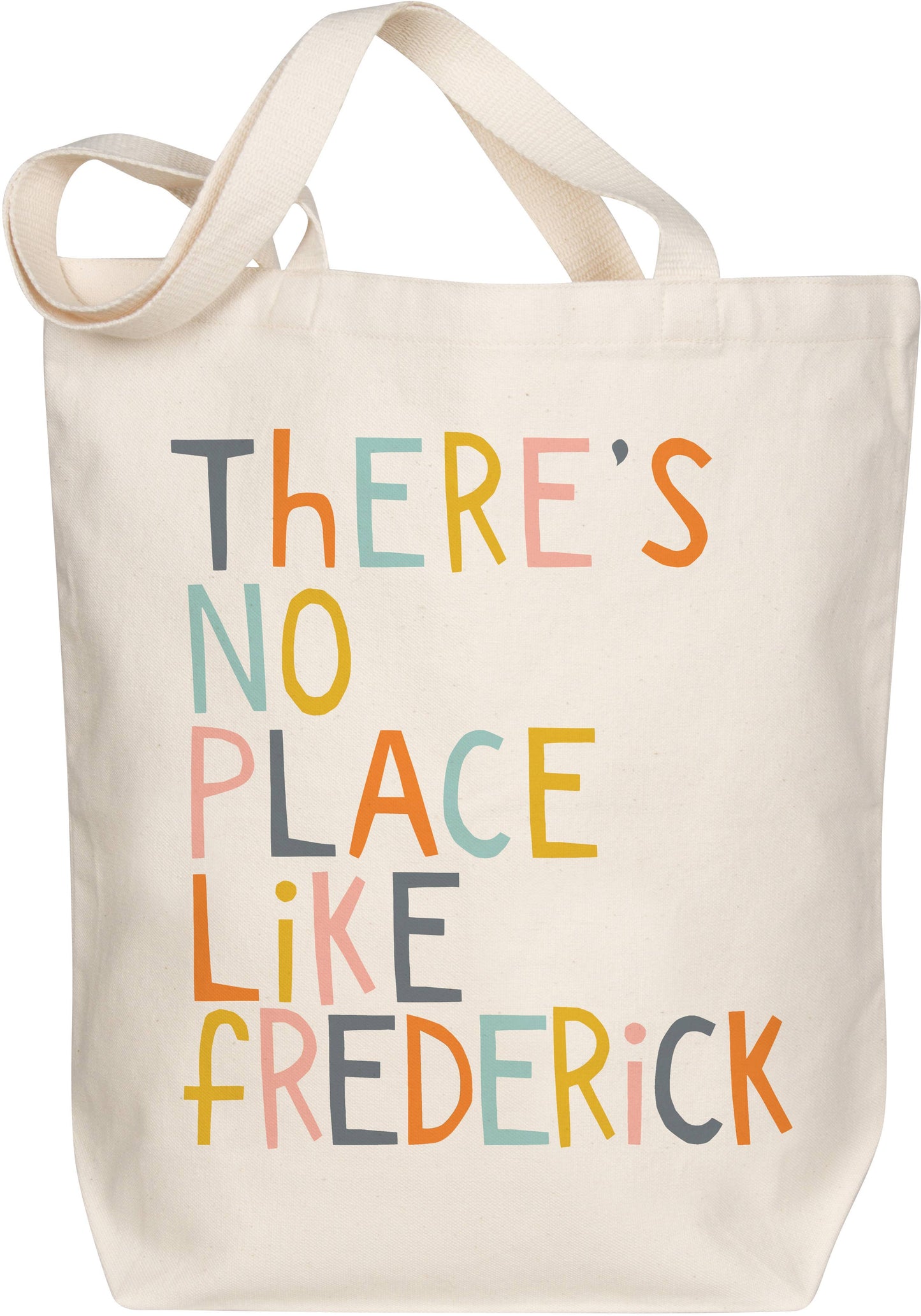 No Place Like Frederick Tote